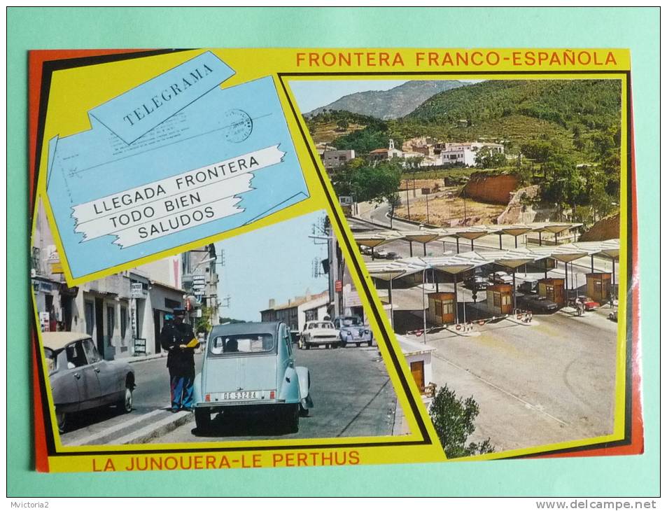 La Junquera - Le Perthus.Frontera Franco - Espanola - Sonstige & Ohne Zuordnung