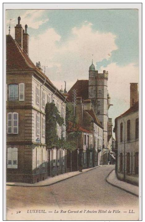 Luxeuil-les-Bains - La Rue Carnot Et L'Ancien Hôtel De Ville - Luxeuil Les Bains