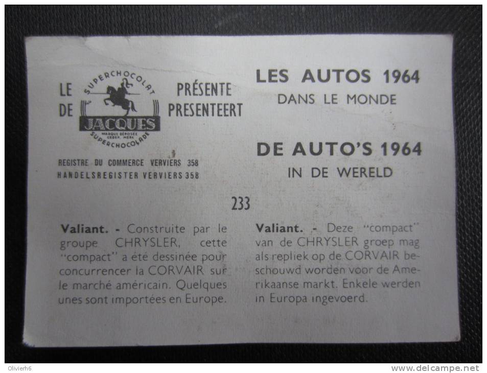 CHROMO (M33) LES AUTOS 1964 Dans Le Monde (2 Vues) N°233 VALIANT Chocolat Jacques - Jacques