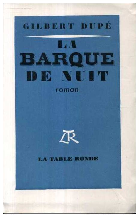 Dupe La Barque De Nuit  Bag Noz La Table Ronde 1952  Edition Originale N° 8 Sur Lafuma - Bretagne