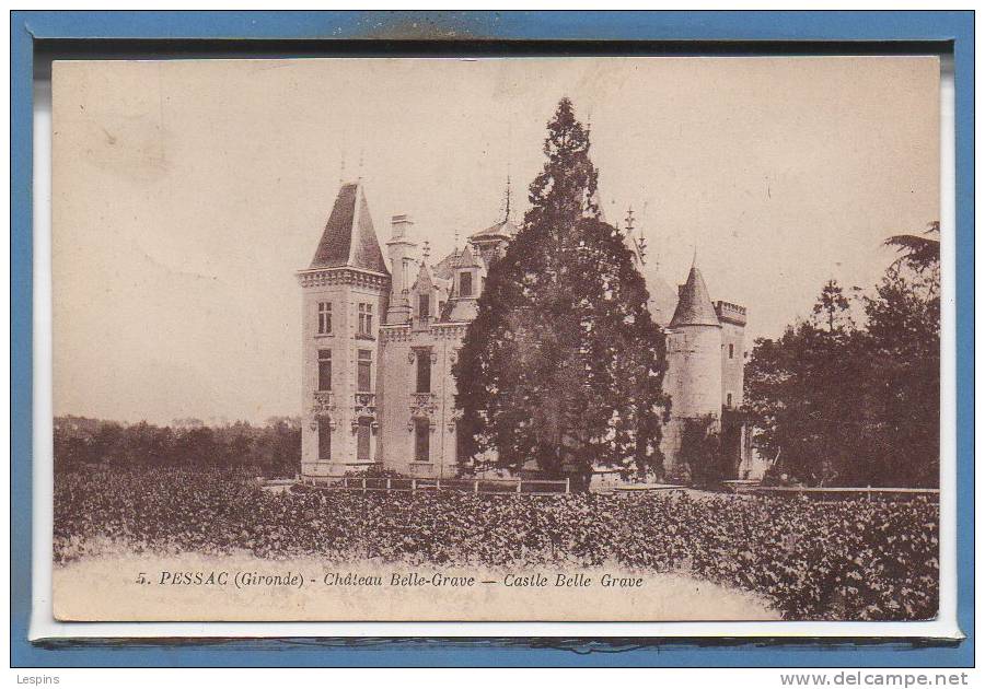 33 - PESSAC --  Château Bel Grave... - Pessac