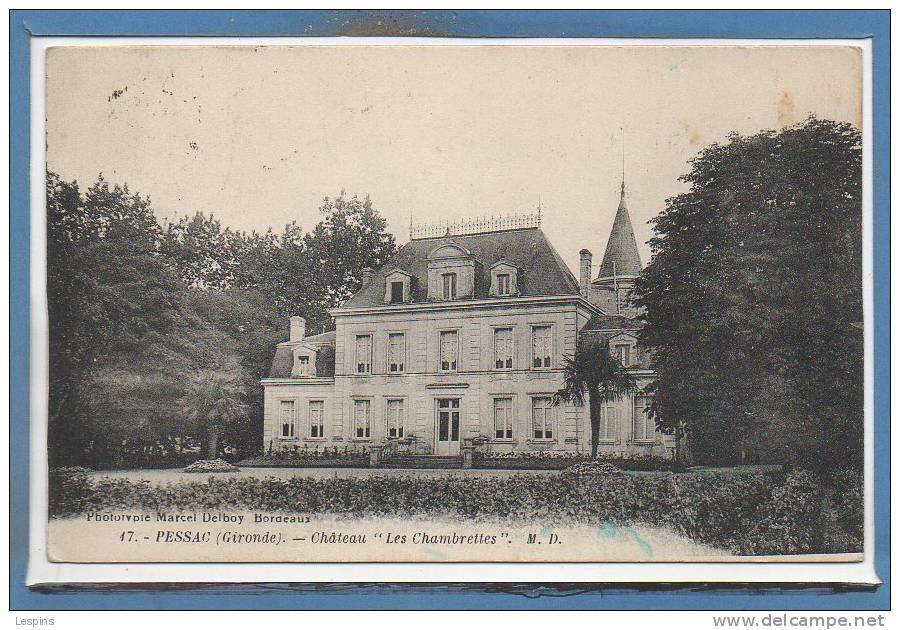 33 - PESSAC -- Chateau " Les Chambrettes " - Pessac