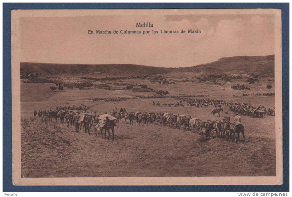 MILITARIA / MILITARES - CP MELILLA - EN MARCHA DE COLUMNAS POR LAS LLANURAS DE MAXIN - MAROC RIF - 1923 - Melilla