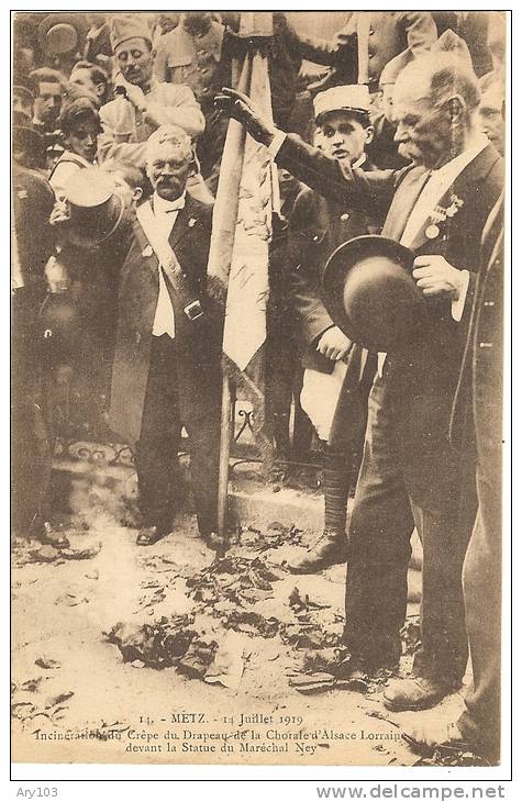 57 -  Moselle _  Metz _ Militaire _  Incinération Du Crêpe Du Drapeau De La Chor.Alsace Loraine_ Juillet 1919 - Metz Campagne