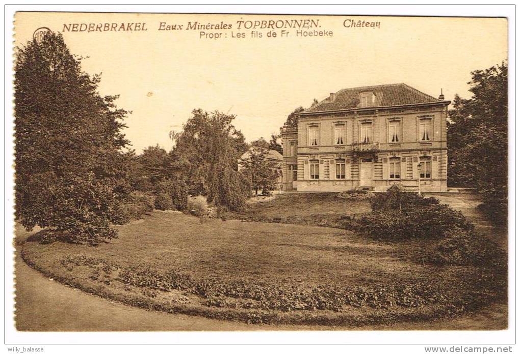 Postkaart / Carte Postale "Nederbrakel - Eaux Minérales Topbronnen - Château" - Brakel