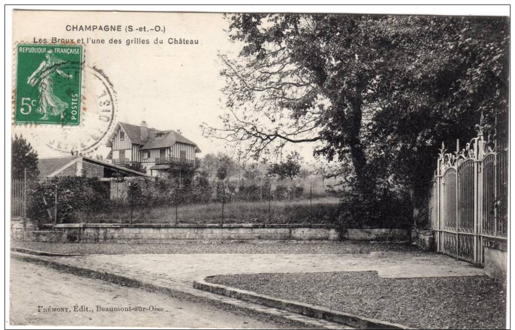 CHAMPAGNE Les Broux Et L'une Des Grilles Du Château   Frémont Edit Beaumont Sur Oise - Champagne Sur Oise