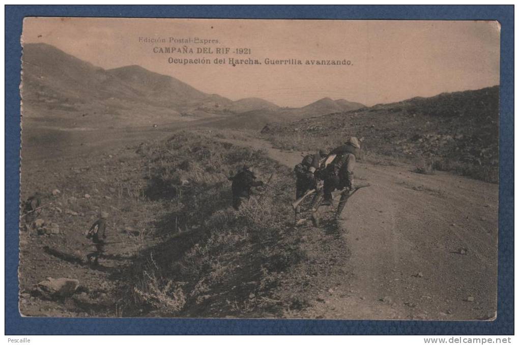 MILITARES - CP CAMPAÑA DEL RIF 1921 - OCUPACION DEL HARCHA - GUERRILLA AVANZANDO - Otras Guerras