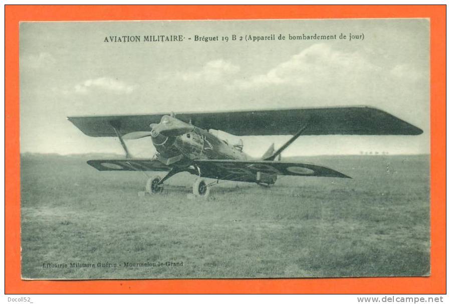 Aviation Militaire  "  Breguet 19 B 2 ( Appareil De Bombardement De Jour )  " - 1914-1918: 1ère Guerre