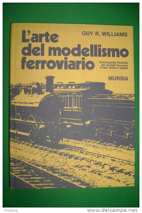 PFE/5 Williams L´ARTE DEL MODELLISMO FERROVIARIO Mursia 1975/TRENI FLEISCHMANN/TYCO - Sin Clasificación