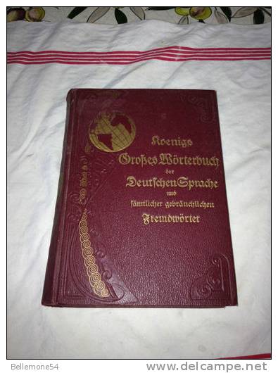 Dictionnaire Allemand Köenigs Wörterbuch Der Deutschen Sprache Und Sämtlicher -  écrit En Gothique Année 1912 - Dictionnaires