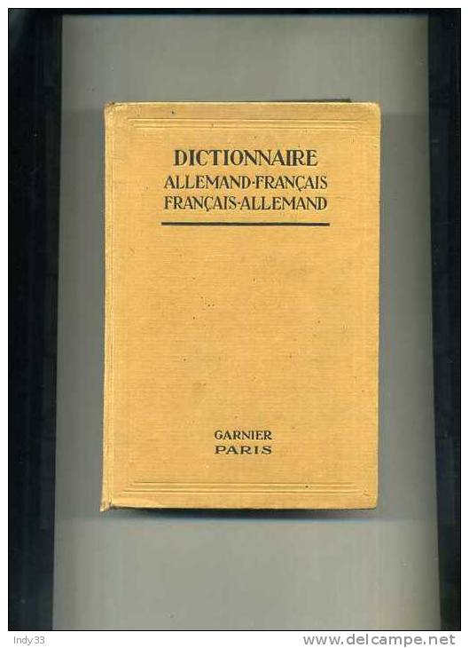 - DICTIONNAIRE ALLEMAND-FRANCAIS . FRANCAIS-ALLEMAND . GARNIER PARIS 1942 . - Dictionaries