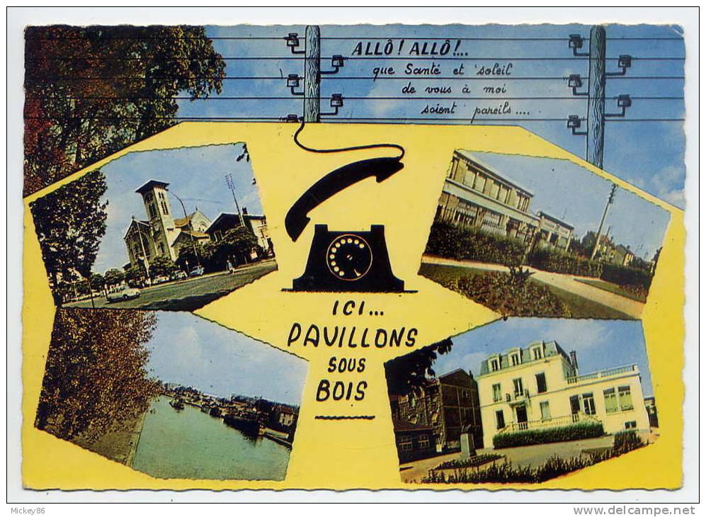LES PAVILLONS SOUS BOIS--Multivues (téléphone),cpsm  10 X 15   éd Raymon--belle Carte Pas Très Courante - Les Pavillons Sous Bois