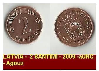 LATVIA -  2 SANTIMI - 2009 -aUNC - Agouz - Lettonie