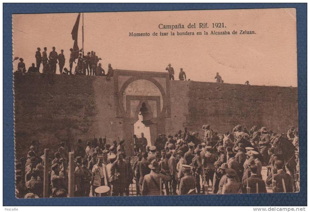 MILITARES - CP CAMPAÑA DEL RIF 1921 - MOMENTO DE IZAR LA BANDERA EN LA ALCAZABA DE ZELUAN - Otras Guerras