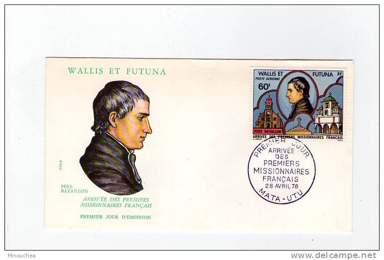FDC Wallis Et Futuna - Poste Aérienne - Arrivée Des Premiers Missionnaires Français - Obl Du 28/04/78 (1er Jour) - FDC