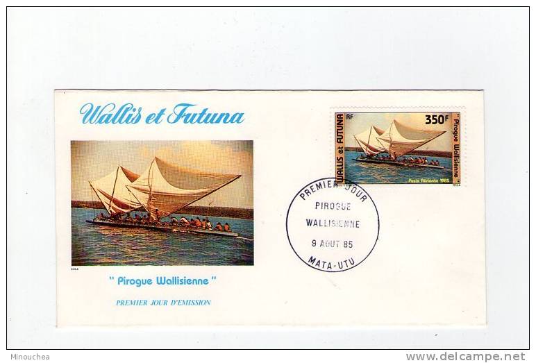 FDC Wallis Et Futuna - Poste Aérienne - Pirogue Wallisienne - Obl Du 09/08/85 (1er Jour) - FDC