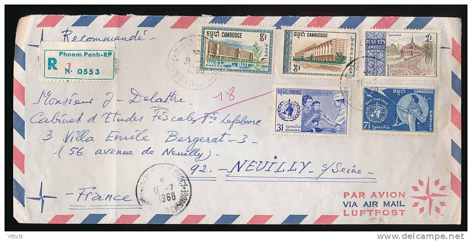 CAMBODGE, Enveloppe Juillet 1968, Recommandé Phom Penh Par Avion Pour Neuillly, Cachets, Timbres Santé, Universités, OMS - Cambodia