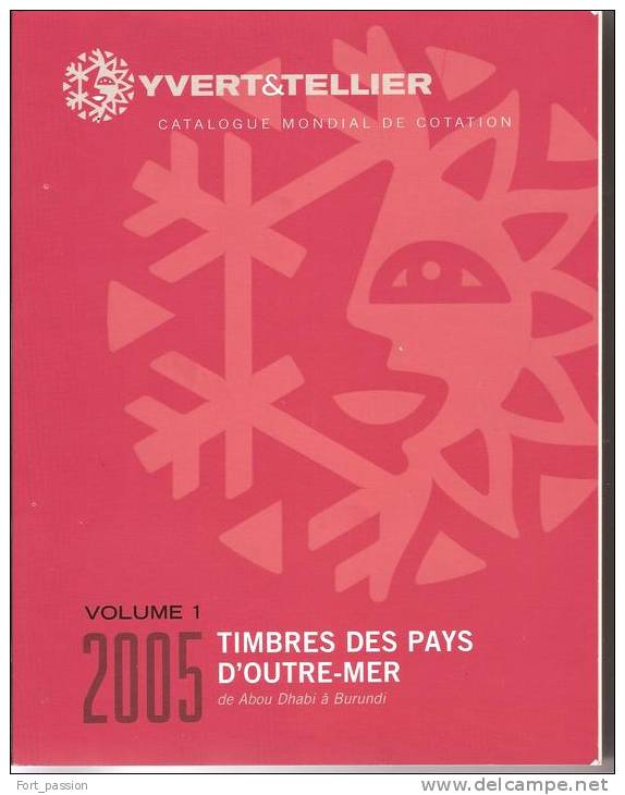 Catalogue De Timbres Des Pays D´outre Mer De Abou Dhabi A Burundi  609 Pages - France