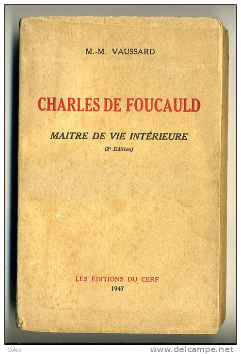 Charles De Foucauld Maître De La Vie Intérieure 1947 - 1901-1940