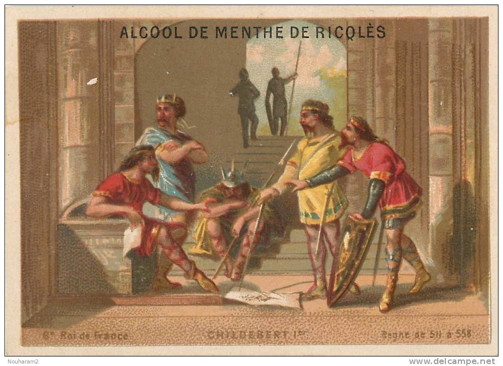 Chromos Réf. A666. Alcool De Menthe De Ricqlès - Childebert Ier, Roi De France - Other & Unclassified