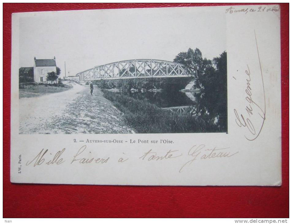 95 - AUVERS SUR OISE - LE PONT SUR L´OISE - CARTE PRECURSEUR - - Auvers Sur Oise