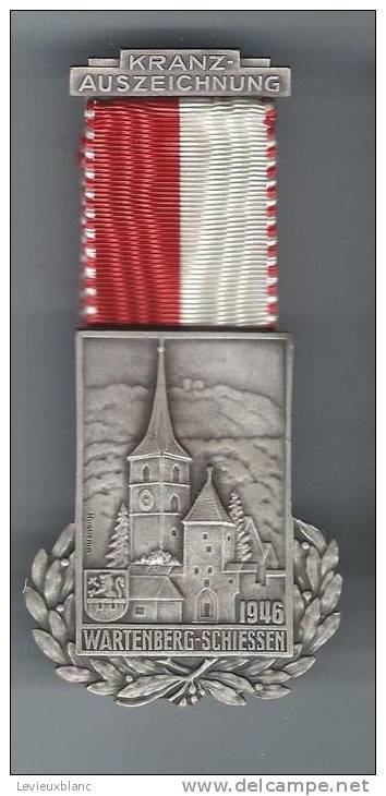 SUISSE/ Médaille/ Sport/TIR/Kranz-Auszeichnung/Eglise/Wartenberg-Schiessen/Huguenin/Le Locle/1946          SUI36 - Autres & Non Classés