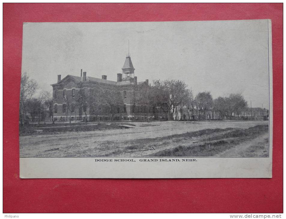 Nebraska > Grand Island    Dodge School Ca 1910-ref 872 - Grand Island