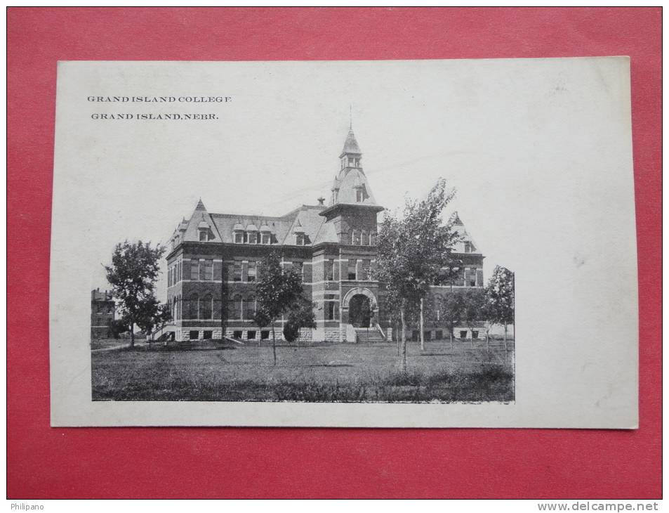 Nebraska > Grand Island --  College Ca 1910     -ref 872 - Grand Island