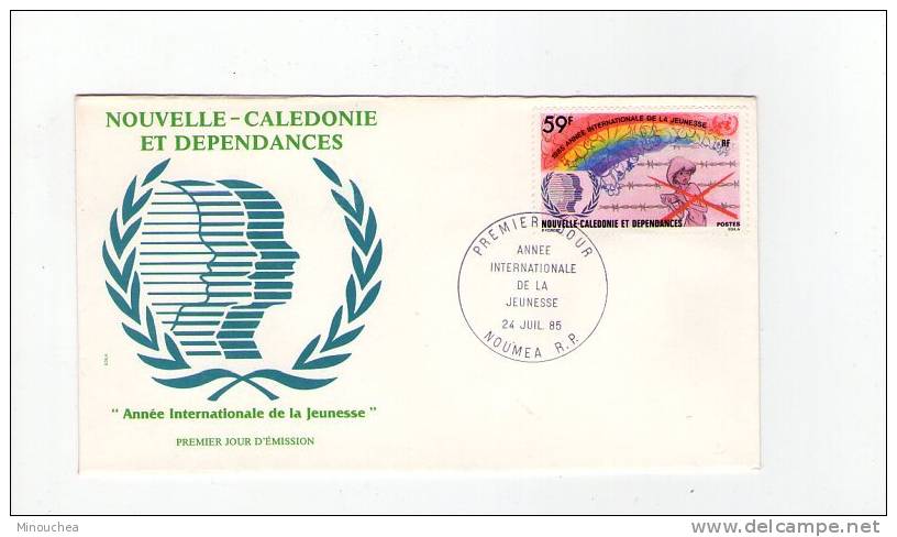 FDC Nouvelle Calédonie - Année Internationale De La Jeunesse - Obl  Du 24/07/85 (1er Jour) - FDC