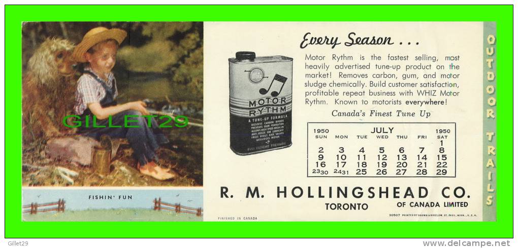 BLOTTER - BUVARD - MOTOR RYTHM - R. M. HOLLINGSHEAD CO, TORONTO - CALENDAR, JULY, 1950 - DIMENSION 10 X 22 Cm - - B