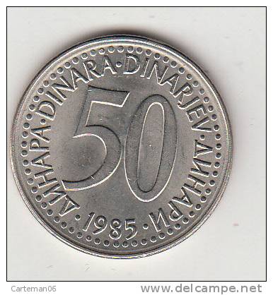 Pièce - Yougoslavie - 50 Dinara - 1985 - Yugoslavia