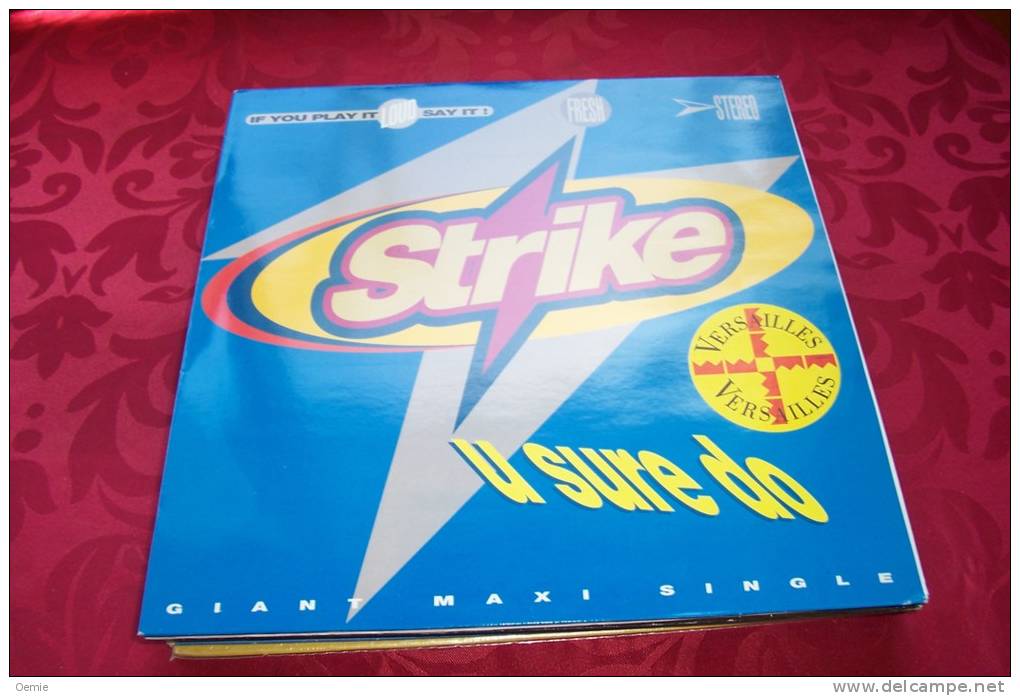 STRIKE  ° IF YOU PLAY IT LOU SAY IT  / U SURE DO - 45 T - Maxi-Single