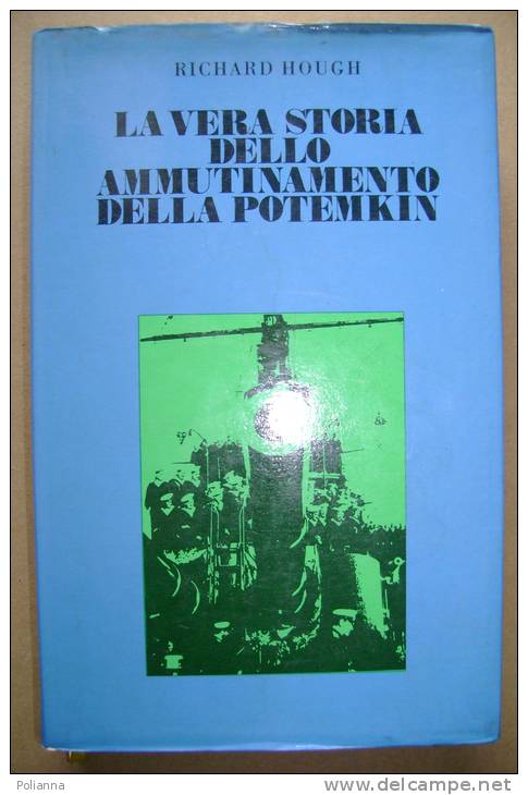 PBP/42 Hough LA VERA STORIA DELL´AMMUTINAMENTO DELLA POTEMKIN Orpheus Libri/MARINA MILITARE - Italiaans