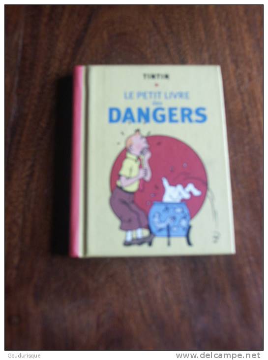 TINTIN LE PETIT LIVRE DES DANGERS   HERGE - Tintin