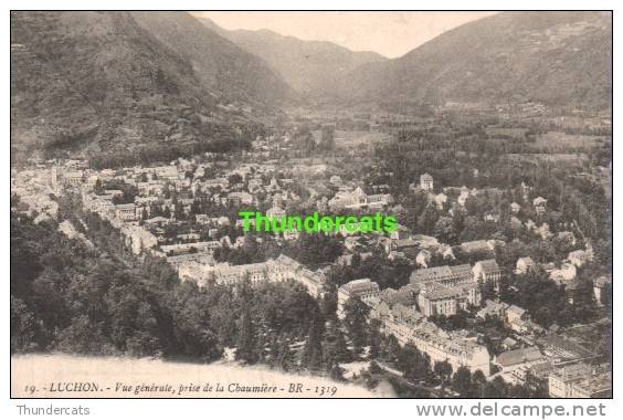 CPA 31 LUCHON VUE GENERALE PRISE DE LA CHAUMIERE - Luchon