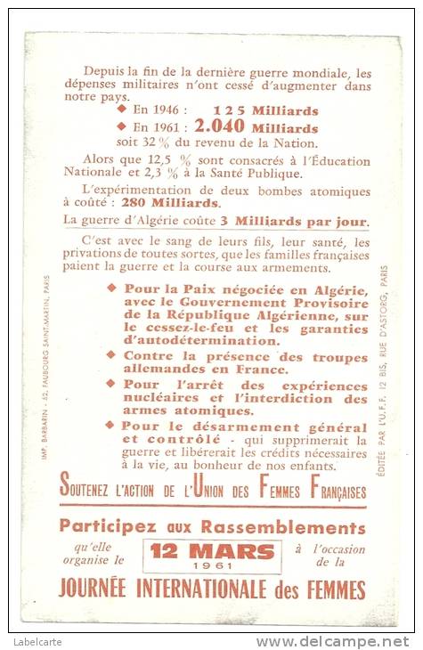 POLITIQUE MILITARIA ILLUSTRATEUR SIGNE UNION DES FEMMES FRANCAISES 12 MARS 1961 JOURNEE INTERNATIONALE DES FEMMES - Eventos