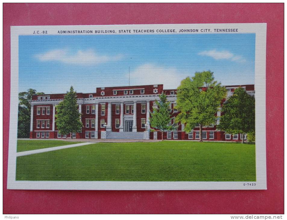 Tennessee > Johnson City--   State Teachers College   Linen--ref 873 - Johnson City