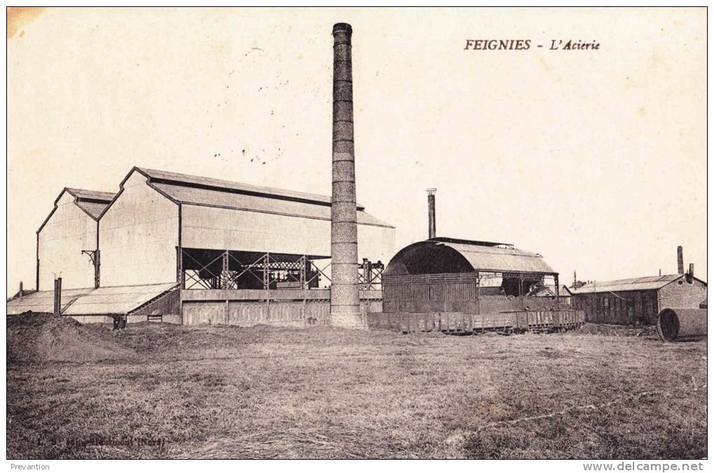 FEIGNIES - L'Acierie - Superbe Carte  Circulée 1914 - Feignies