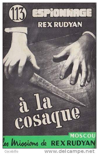 A La Cosaque -  De Rex Rudyan - Editions Atlantic N° 113 - 1959 - Atlantic, Ed.