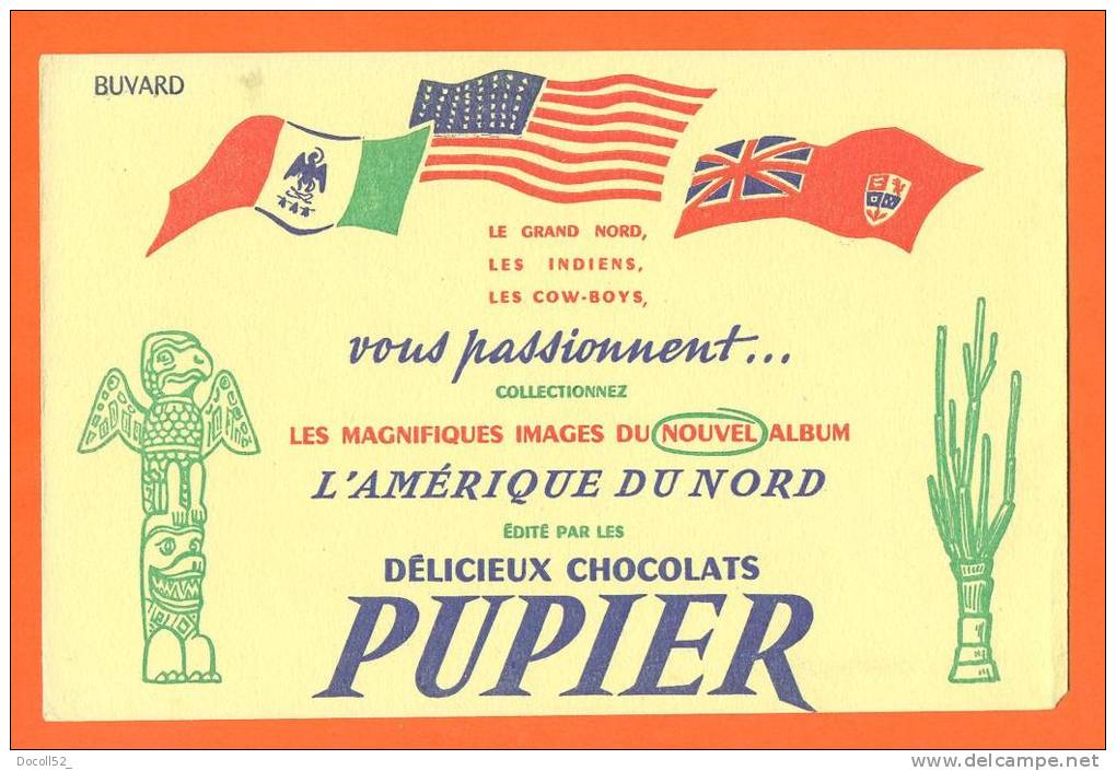 Buvard  "   Chocolat Pupier  "  Amerique Du Nord - Cocoa & Chocolat