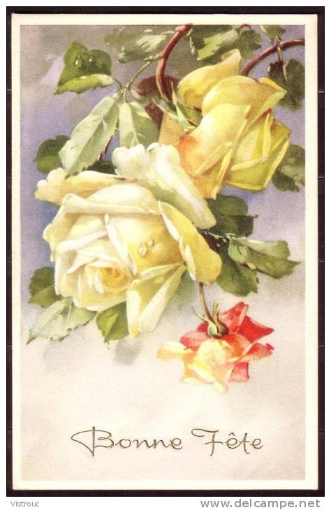 Bonne Fête - Fleurs: Roses - Circulé Sous Enveloppe - Circulated Under Cover - Gelaufen Unter Umschlag. - Autres & Non Classés