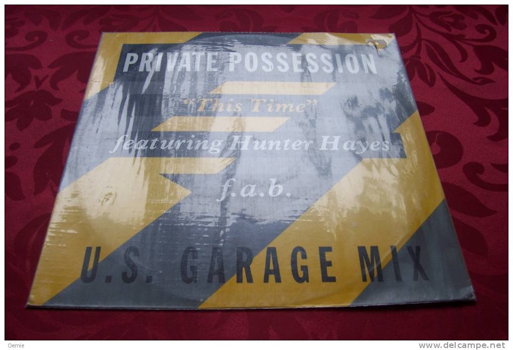 PRIVATE POSSESSION  ° THIS TIME FEACTURING HUNTER HAYES  FAB  US GARAGE MIX - 45 T - Maxi-Single