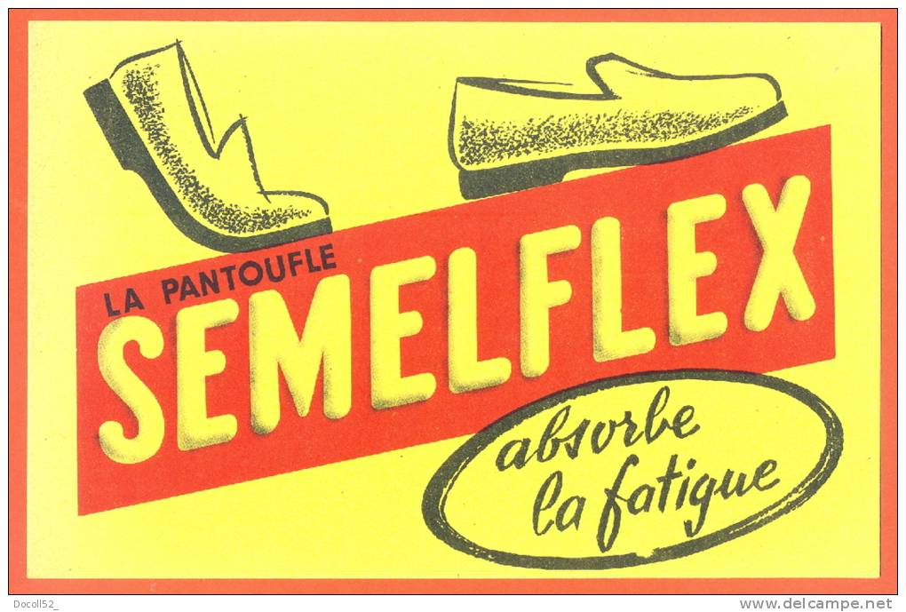 Buvard  "  La Pantoufle Semelflex Absorbe La Fatigue  " - Zapatos