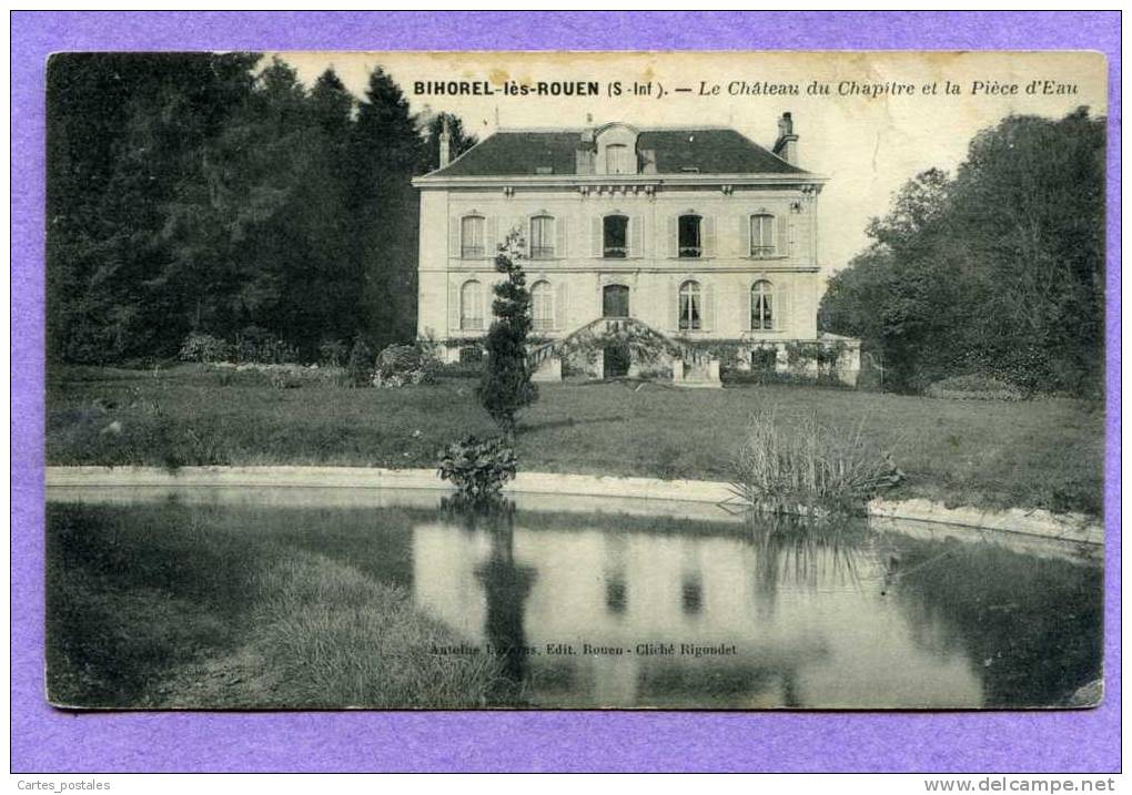 * BIHOREL-lès-ROUEN  Le Château Du Chapitre Et La Pièce D'eau - Bihorel