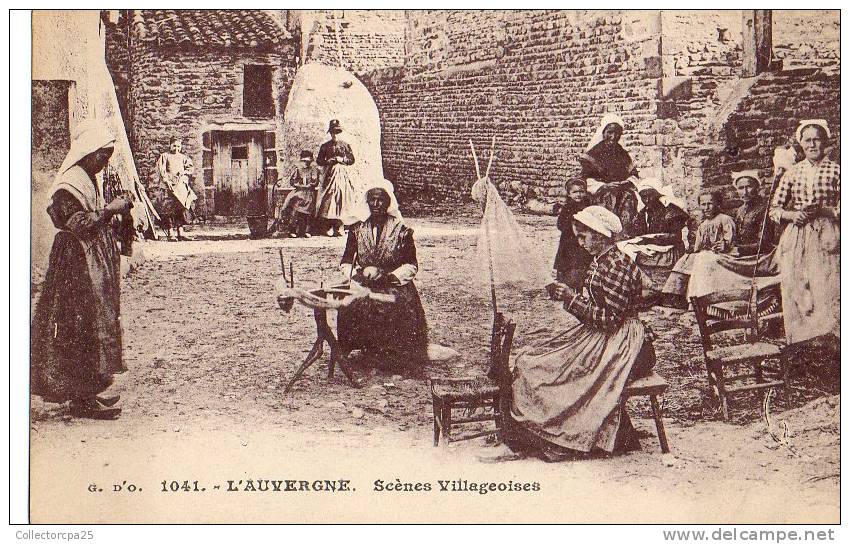 1041 - L' Auvergne - Scènes Villageoises ( Dentellière Rouet ) - Autres & Non Classés