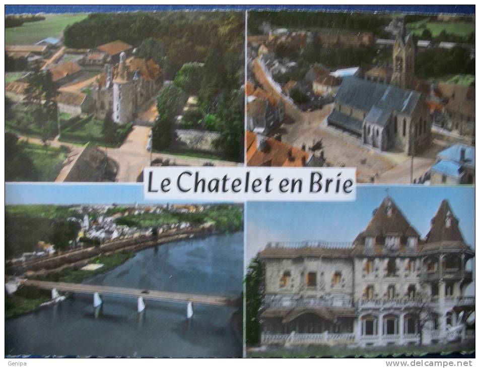 LE CHATELET EN BRIE - Multi Vues - Le Chatelet En Brie