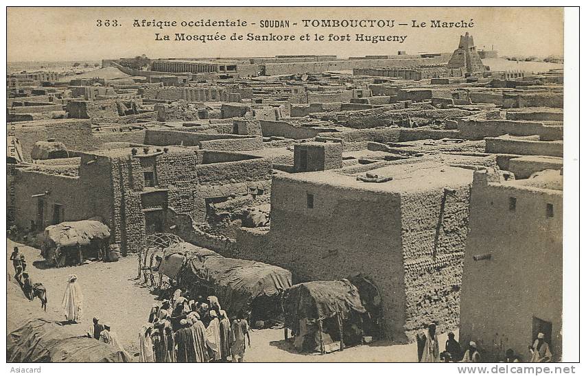 Mali Tombouctou 363 AOF Soudan Fortier Le Marché Mosquée Sankore Et Fort Hugueny - Mali
