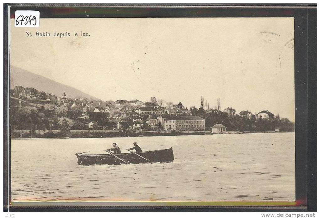 ST AUBIN VU DEPUIS LE LAC  - TB - Saint-Aubin/Sauges