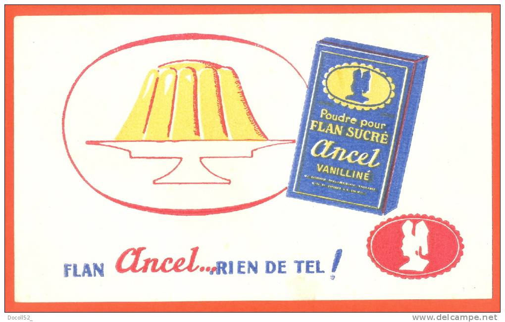 Buvard  "  Flan Ancel , Rien De Tel  " - Produits Laitiers