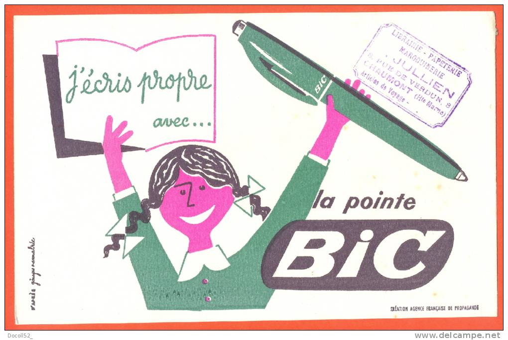 Buvard  "  J'ecris Propre Avec La Vraie Pointe Bic  "  Fille - Tampon Jullien Chaumont ( 52 ) - Papierwaren